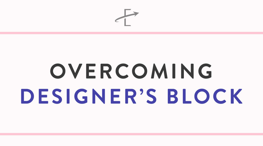 Overcoming Designer’s Block